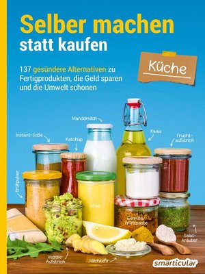 cover image of Selber machen statt kaufen – Küche
